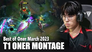 Best of Oner March - T1 ONER MONTAGE 2023