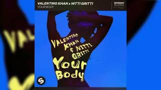 Valentino Khan & Nitti Gritti - Your Body
