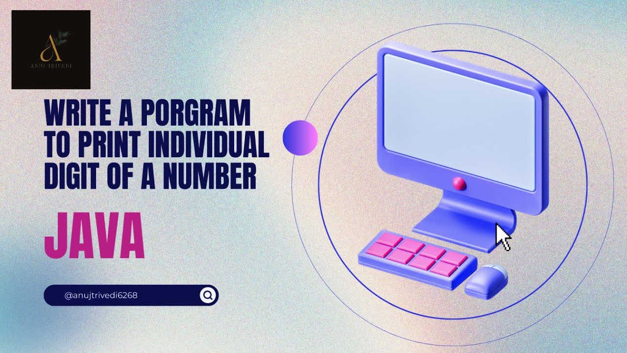 Write a program in java to find the individual digit of a number. # ...