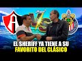 🚨Analizamos el Clásico Tapatío con ‘Sheriff’ Quirarte | Chivas vs Atlas Liga MX