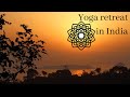 YOGA retreat in INDIA | Devon School of Yoga
