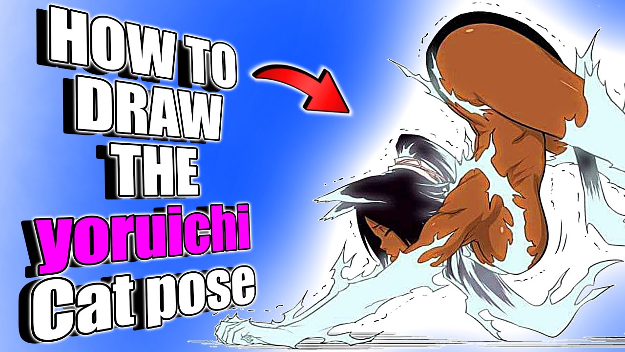 HOW TO DRAW THE (Yoruichi) STRETCH POSE - YouTube
