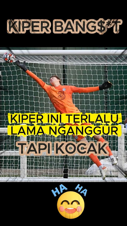 KOCAK, KIPER INI BIKIN EMOSI #fypシ #sepakbola #kiper