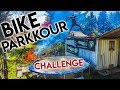 BIKE PARKOUR CHALLENGE !