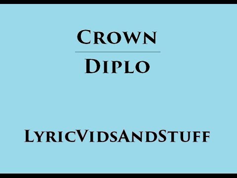 Crown - Diplo