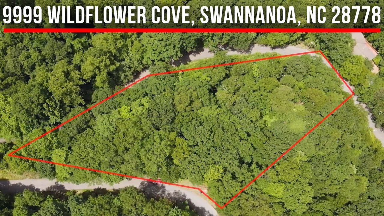 9999 Wildflower Cove, Swannanoa, NC 28778 Asheville Land For Sale YouTube