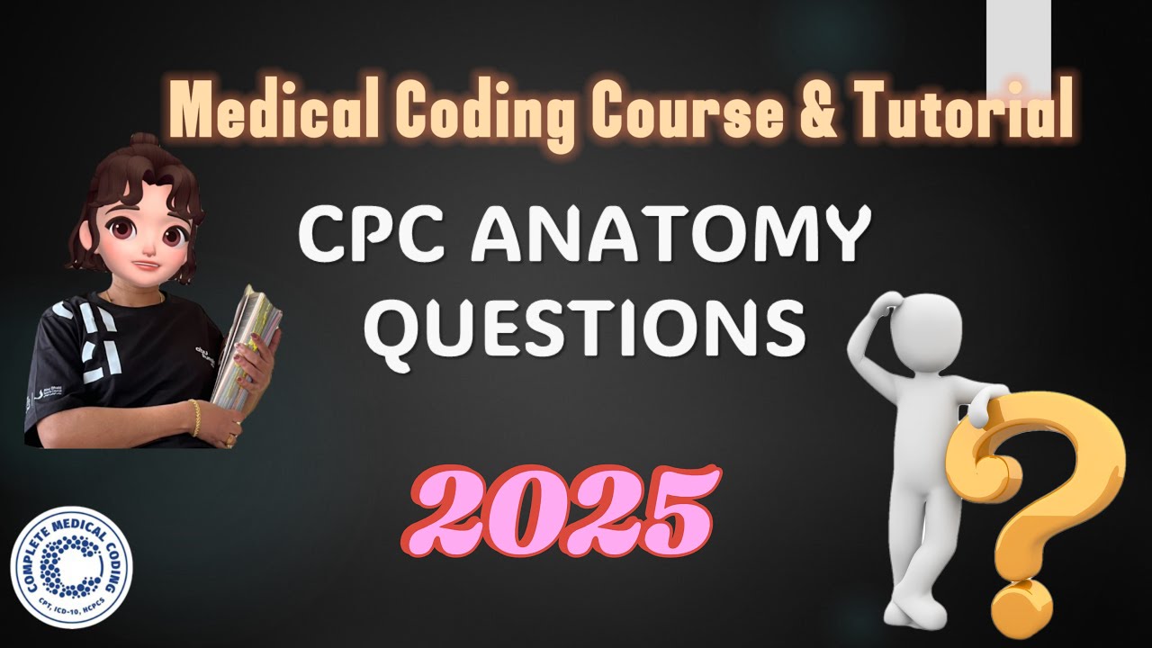 CH-117: ANATOMY QUESTIONS l CPC l AAPC l Medical Coding Course - YouTube