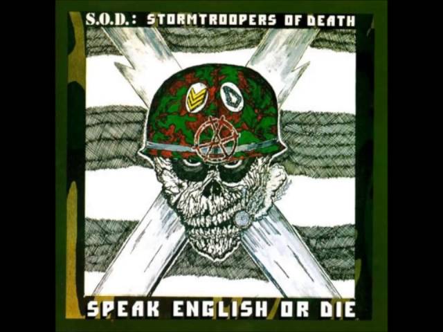 S.O.D. Stormtroopers of Death - Speak English or Die