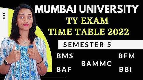 MUMBAI UNIVERSITY SEM 5 TY EXAMS 2022 TIME TABLE | BMS, BAMMC, BAF, BBI, BFM | IMPORTANT UPDATE