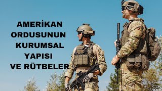 Amerikan Ordusunun Kurumsal Yapısı Ve Us Army Rütbeleri