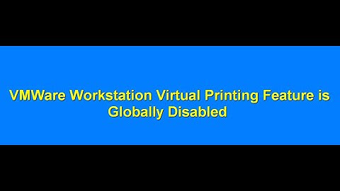 VMWare Virtual Printing is Globally is Disabled