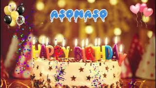 Asomaso Birthday Song – Happy Birthday to You