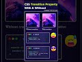 CSS transition property with and without#coding #webdevelopment #webdesign #programming #2025 #html