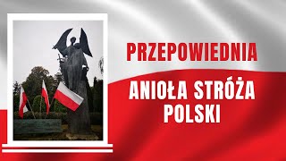 Zadziwiająca przepowiednia Anioła Stróża Polski