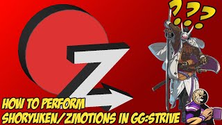 How The Heck Do You Do The Z motion in GG Strive?!