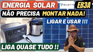 EB3A BLUETTI - Estação de Energia Solar ☀️PORTÁTIL que Liga QUASE TUDO e já vem pronta par usar