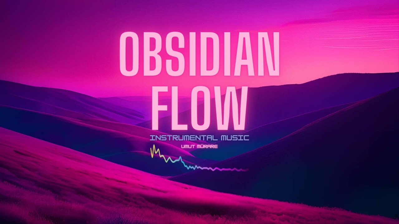 Watch Umut Mürare "Obsidian Flow" Instrumental Music on YouTube Watch Umut Mürare "Obsidian Flow" Instrumental Music on YouTube