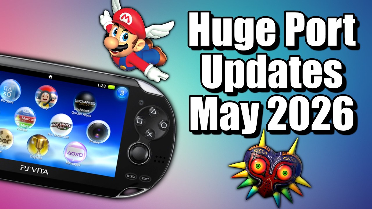 PS Vita May 2026 Port Updates! | N64, PC, Android, and More! - YouTube