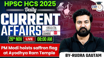 HPSC HCS 2025 | Daily Current Affairs | 26 November | BY Rudra Sir | Haryana StudyIQ