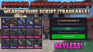 BEST MM2 SCRIPT 2026! 🔪 Dupe Script Duplicate Your Items! KEYLESS Murder Mystery 2 Script!