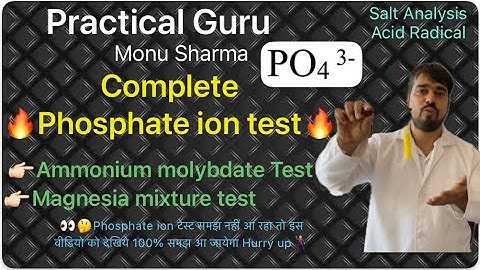 Phosphate ion test (Acid Radical) || Salt Analysis || CBSE XI and XII || Practical Guru Monu Sharma