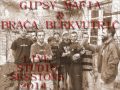 Gipsy Mafia &amp; Braća Blekvutrić - 5 Paliye