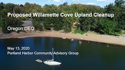 Willamette Cove Upland Proposed Cleanup Plan - Presentation