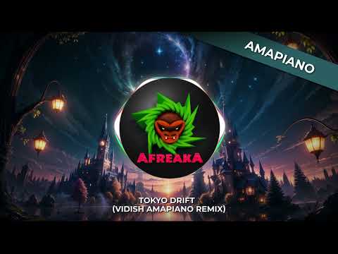TOKYO DRIFT (VIDISH Amapiano Remix)