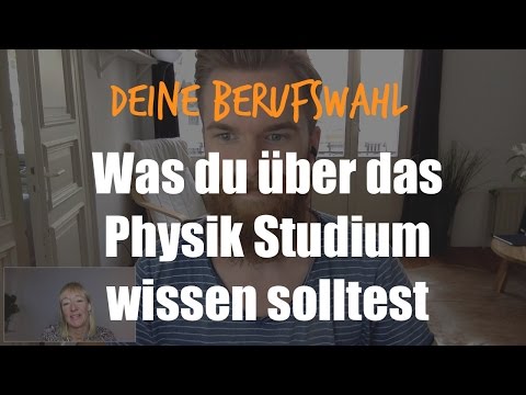 Berufswahl Studium Physik #16 | Physik studieren | Was du damit machen kannst