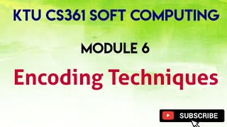 KTU CS361 SOFT COMPUTING|Encoding Techniques|Part 3 Wealth