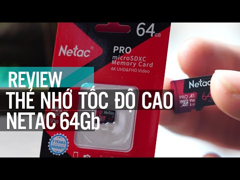 Thẻ nhớ MicroSD Netac Pro | Thẻ nhớ giá rẻ tốc độ cao chuyên dụng quay video 4K