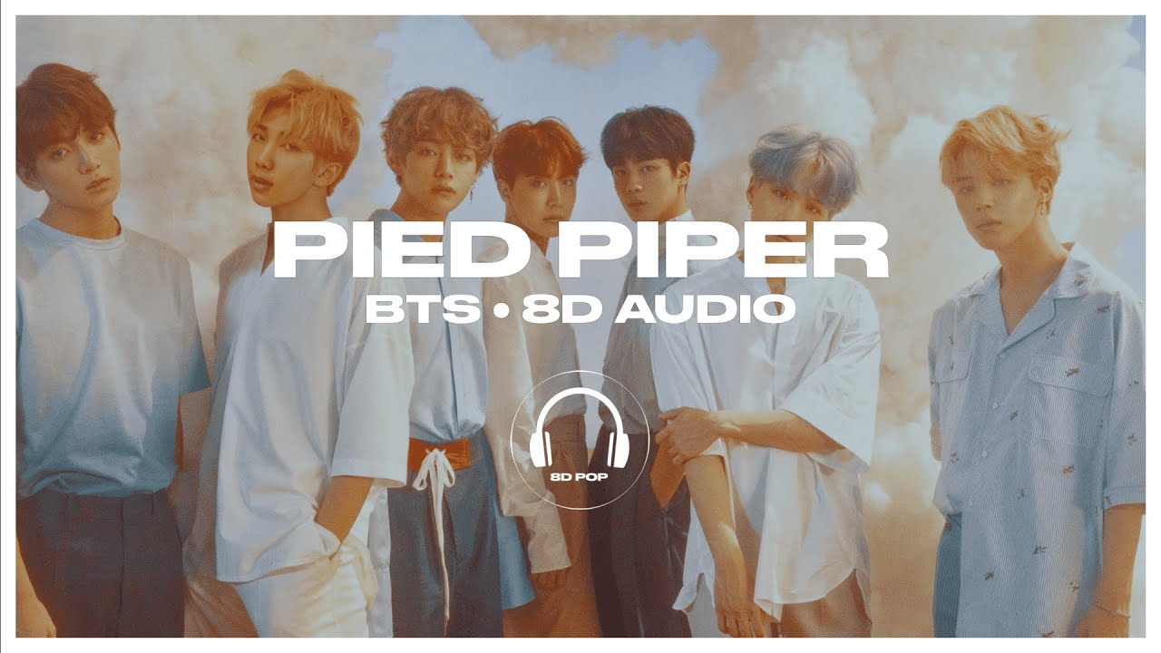 BTS (방탄소년단) - Pied Piper [8D AUDIO] 🎧USE HEADPHONES🎧