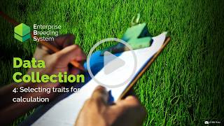 EBS CB Data Collection via EBS 4: Selecting traits for calculation