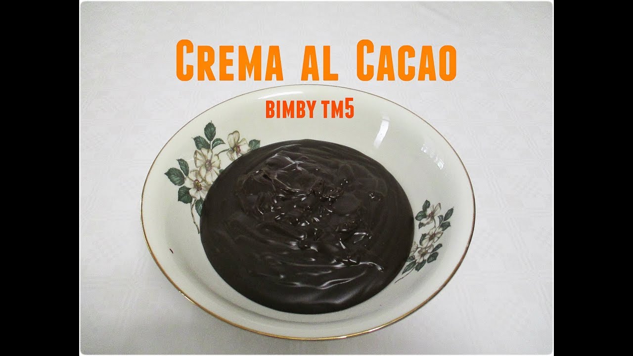 Crema Al Cacao Rivisitata Bimby Tm5 Youtube