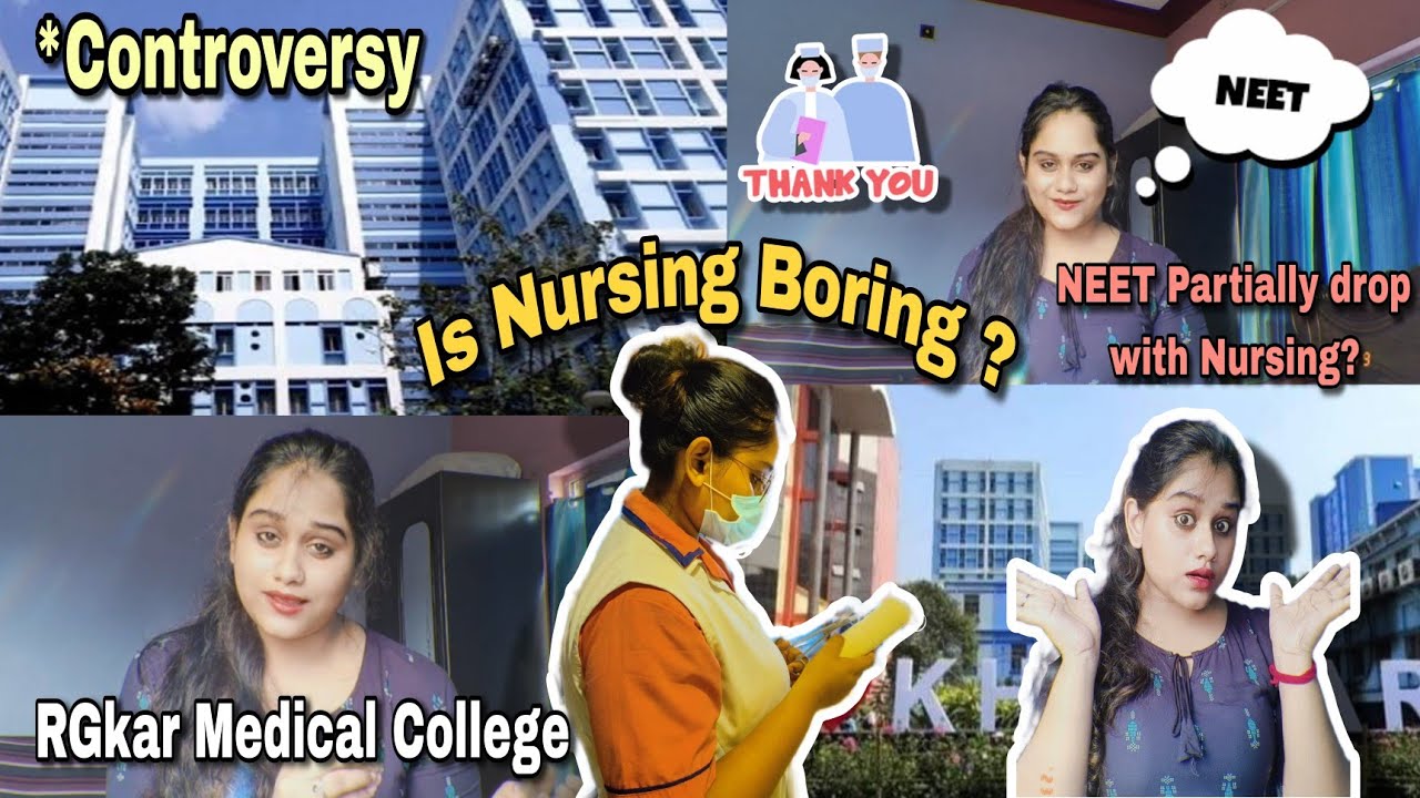 Is Nursing Boring NEET With Nursing Ever Possible Reality Check RG Kar is-nursing-boring-neet-with-nursing-ever-possible-reality-check-rg-kar