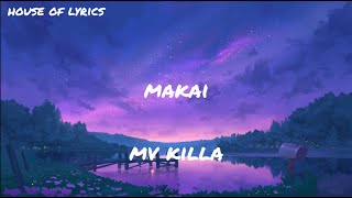 MV Killa - MAKAI (Testo/Lyrics)