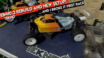 TEKNO EB410.2 gets a REBUILD and NEW RACE SETUP  - Netcruzer RC