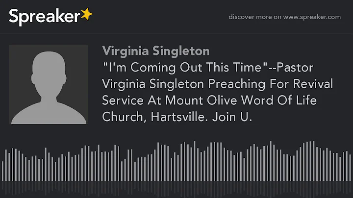 "I'm Coming Out This Time"--Pastor Virginia Single...