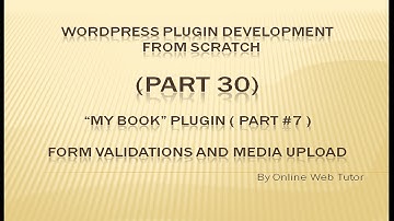 Wordpress Plugin Development tutorial from scratch (Part 30) "My Book" Plugin Validations/Media #7