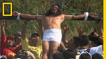 Man Crucified Every Year | National Geographic