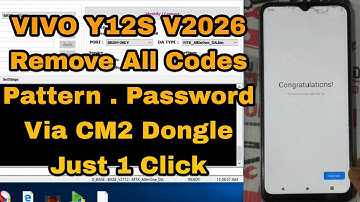 VIVO Y12s V2026 Remove Pattern/Password/FRP Just 1 Click Via CM2 Dongle