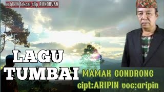 'MAMAK GONDRONG' orkes TUMBAI karya Voc//Cipta:ARIPIN M @mamakgunung3835