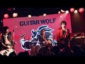 GUITAR WOLF × JETT SEIYA 2022.11.3 INAGE K&#39;s Dream(JAPAN) ギターウルフ×ジェットセイヤ