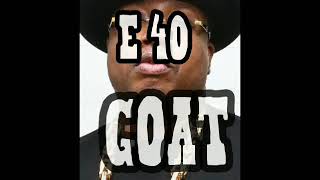 E 40 - Goat Ft. Milla (Audio)