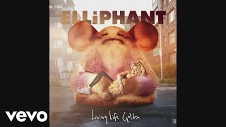 Elliphant - Player Run (Audio)