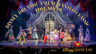 Disney Dreams, An Enchanted Classic - Disney Cruise Line - Full Show