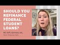 Should I Refinance My Federal Student Loans with a Private Company? (Re: SoFi, Earnest, etc.)