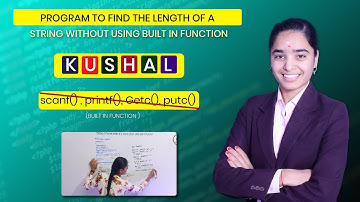 C program to find length of string without using built in function