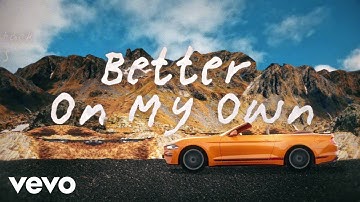 Keisya Levronka - Better On My Own (Lyric Video)