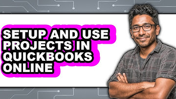 How to Setup and Use Projects in QuickBooks Online (Easy Method)